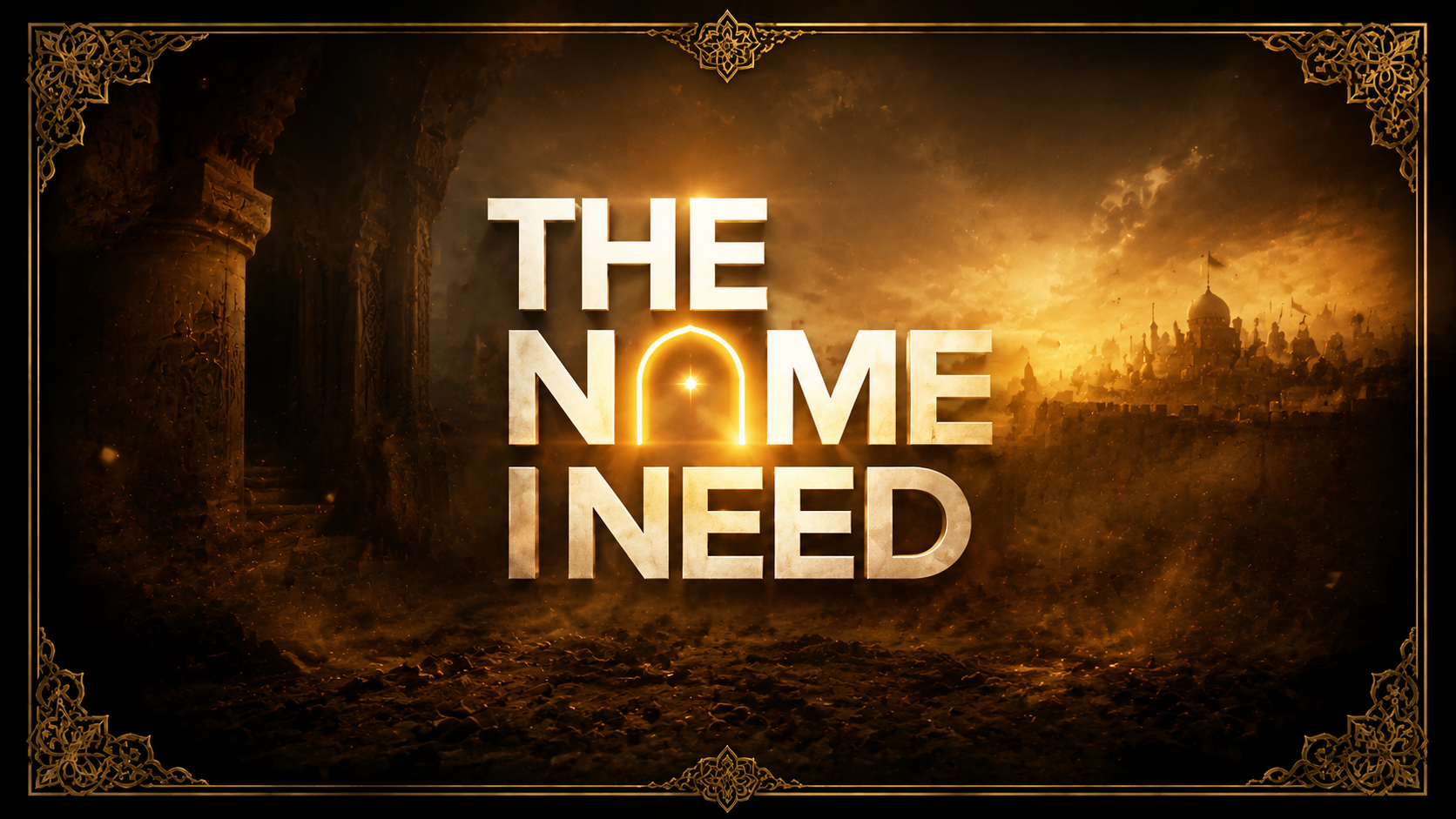 The Name I Need